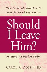 Should I Leave Him? - 18 Mar 2010