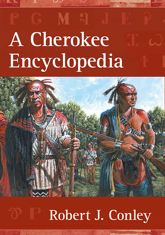 A Cherokee Encyclopedia - 16 Dec 2007