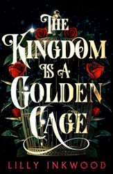 The Kingdom is a Golden Cage - 17 Aug 2023
