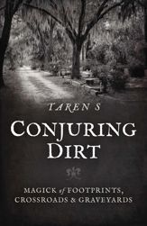 Conjuring Dirt - 15 Aug 2023