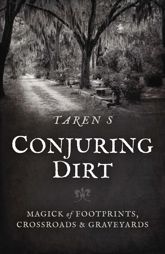 Conjuring Dirt - 15 Aug 2023