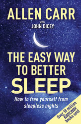 Allen Carr's Easy Way to Better Sleep - 1 Nov 2022