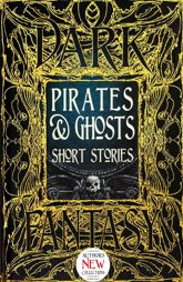 Pirates & Ghosts Short Stories - 15 Dec 2018