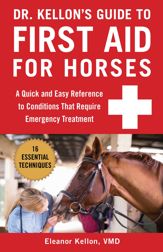 Dr. Kellon's Guide to First Aid for Horses - 12 Nov 2019