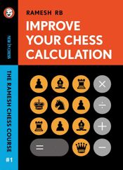 Improve Your Chess Calculation - 22 May 2022