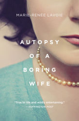 Autopsy of a Boring Wife - 12 Mar 2019