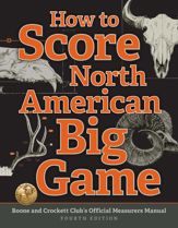 How to Score North American Big Game - 10 Aug 2016