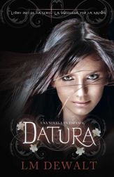 Datura: Una Novela en Espanol - 15 Mar 2012