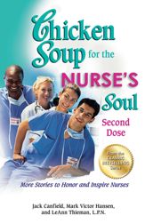 Chicken Soup for the Nurse's Soul: Second Dose - 14 Aug 2012