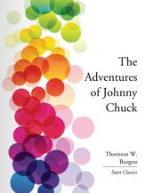 The Adventures of Johnny Chuck - 1 Nov 2013