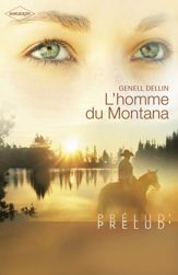 L'homme du Montana (Harlequin Prélud') - 1 Sep 2009