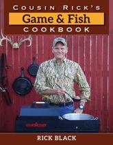 Cousin Rick's Game and Fish Cookbook - 9 Sep 2019