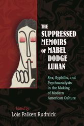 The Suppressed Memoirs of Mabel Dodge Luhan - 15 Jul 2012