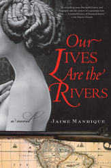 Our Lives Are the Rivers - 6 Oct 2009