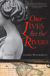 Our Lives Are the Rivers - 6 Oct 2009