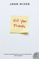 Kill Your Friends - 6 Oct 2009