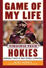 Game of My Life Virginia Tech Hokies - 7 Jul 2015