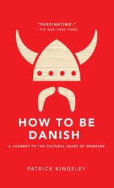 How to Be Danish - 4 Feb 2014