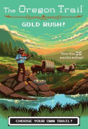 The Oregon Trail: Gold Rush! - 10 Sep 2019