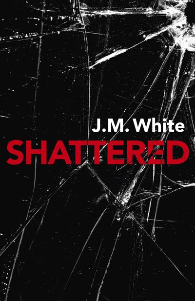 Shattered