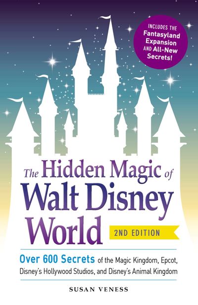 The Hidden Magic of Walt Disney World
