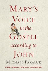 Mary's Voice in the Gospel According to John - 16 Feb 2021