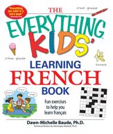 The Everything Kids' Learning French Book - 1 Apr 2008