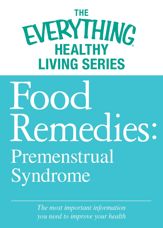 Food Remedies - Pre-Menstrual Syndrome - 25 Mar 2013
