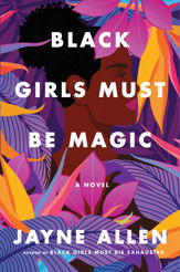 Black Girls Must Be Magic - 1 Feb 2022