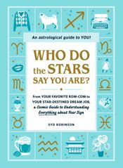 Who Do the Stars Say You Are? - 11 Oct 2022