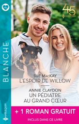 L'espoir de Willow - Un pédiatre au grand coeur + 1 roman gratuit - 1 Aug 2023