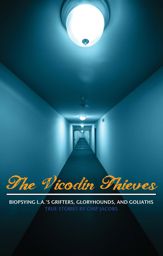 The Vicodin Thieves - 13 Mar 2013