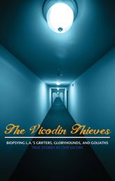The Vicodin Thieves - 13 Mar 2013