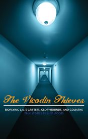 The Vicodin Thieves - 13 Mar 2013