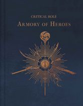 Critical Role: The Armory of Heroes - 29 Jul 2025