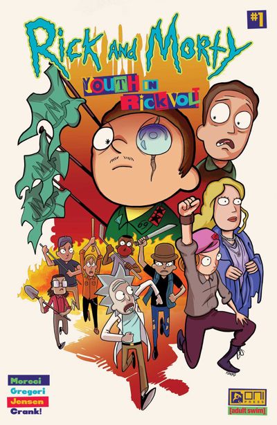 Rick and Morty: Youth in Rickvolt #1