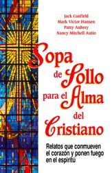 Sopa de Pollo para el Alma del Cristiano - 20 May 2014