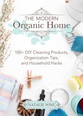 The Modern Organic Home - 6 Feb 2018