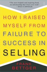 How I Raised Myself From Failure to Success in Selling - 24 Nov 2009