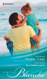 Chirurgien... et papa - Un si brûlant secret - 1 Jun 2014