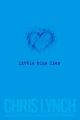 Little Blue Lies - 7 Jan 2014