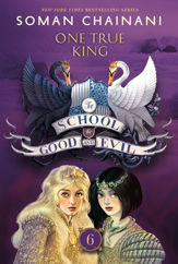 The School for Good and Evil #6: One True King - 2 Jun 2020