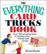 The Everything Card Tricks Book - 1 Sep 2005