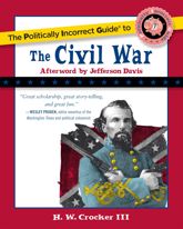 Politically Incorrect Guide to the Civil War - 21 Oct 2008
