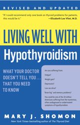 Living Well with Hypothyroidism, Revised Edition - 13 Oct 2009