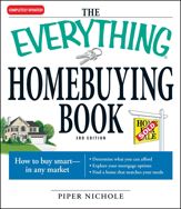 The Everything Homebuying Book - 17 Dec 2008