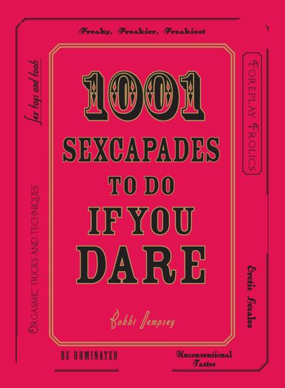 1001 Sexcapades to Do If You Dare