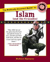 Politically Incorrect Guide to Islam (And the Crusades) - 1 Aug 2005