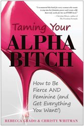 Taming Your Alpha Bitch - 31 Jan 2012