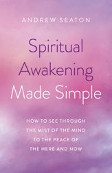 Spiritual Awakening Made Simple - 31 Jul 2020